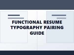 Font Pairings for Functional Resumes
