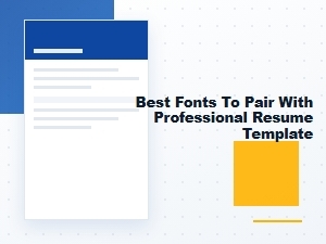 Font Pairings for a Professional Resume