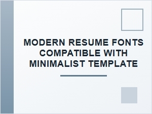 Modern Fonts for Minimalist Resume Templates