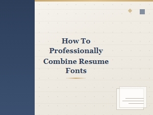 Mastering Font Pairings for Traditional Resumes
