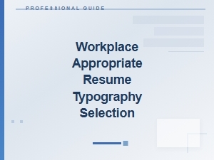 Choosing Workplace Appropriate Fonts for Your Resume